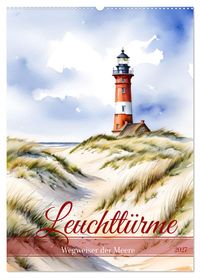 Leuchttürme, Wegweiser der Meere (Wandkalender 2027 DIN A2 hoch), CALVENDO Monatskalender
