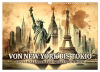 Von New York bis Tokio - Ein KI-Kalender für Weltenbummler (Wandkalender 2027 DIN A3 quer), CALVENDO Monatskalender