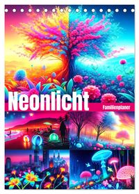 Neonlicht Familienplaner (Tischkalender 2027 DIN A5 hoch), CALVENDO Monatskalender