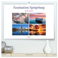 Faszination Spiegelung - in der Natur (hochwertiger Premium Wandkalender 2027 DIN A2 quer), Kunstdruck in Hochglanz