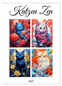 Katzen Zen (Wandkalender 2027 DIN A3 hoch), CALVENDO Monatskalender