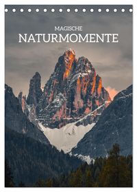 Magische Naturmomente (Tischkalender 2027 DIN A5 hoch), CALVENDO Monatskalender