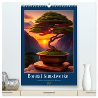 Bonsai Kunstwerke (hochwertiger Premium Wandkalender 2027 DIN A2 hoch), Kunstdruck in Hochglanz