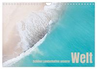 Schöne Landschaften unserer Welt (Wandkalender 2027 DIN A4 quer), CALVENDO Monatskalender