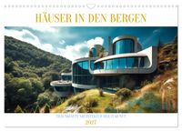 Häuser in den Bergen (Wandkalender 2027 DIN A3 quer), CALVENDO Monatskalender