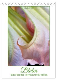 Blüten - Ein Fest der Formen und Farben (Tischkalender 2027 DIN A5 hoch), CALVENDO Monatskalender