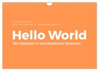Hello World - Der Klassiker in verschiedenen Sprachen. (Wandkalender 2027 DIN A4 quer), CALVENDO Monatskalender