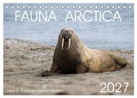 Fauna arctica (Tischkalender 2027 DIN A5 quer), CALVENDO Monatskalender
