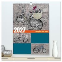 Beweg dich nach vorne! (hochwertiger Premium Wandkalender 2027 DIN A2 hoch), Kunstdruck in Hochglanz