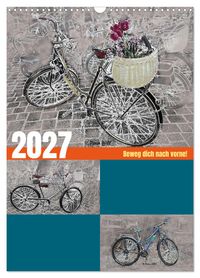 Beweg dich nach vorne! (Wandkalender 2027 DIN A3 hoch), CALVENDO Monatskalender