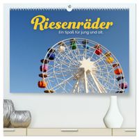 Riesenräder - Ein Spaß für jung und alt. (hochwertiger Premium Wandkalender 2027 DIN A2 quer), Kunstdruck in Hochglanz