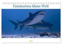 Faszination blaue Welt (Tischkalender 2027 DIN A5 quer), CALVENDO Monatskalender