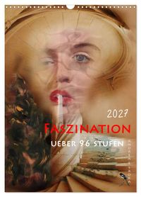Faszination (Wandkalender 2027 DIN A3 hoch), CALVENDO Monatskalender