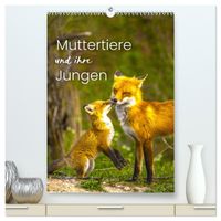 Muttertiere und ihre Jungen (hochwertiger Premium Wandkalender 2027 DIN A2 hoch), Kunstdruck in Hochglanz