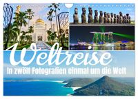 Weltreise, in zwölf Fotografien einmal um die Welt (Wandkalender 2027 DIN A4 quer), CALVENDO Monatskalender
