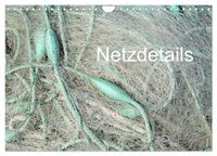 Netzdetails (Wandkalender 2027 DIN A4 quer), CALVENDO Monatskalender
