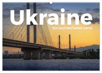 Ukraine - Ein wundervolles Land. (Wandkalender 2027 DIN A2 quer), CALVENDO Monatskalender