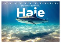 Haie - Könige der Meere. (Tischkalender 2027 DIN A5 quer), CALVENDO Monatskalender