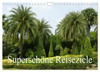 Superschöne Reiseziele (Wandkalender 2027 DIN A4 quer), CALVENDO Monatskalender