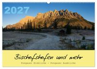 Bischofshofen & mehr (Wandkalender 2027 DIN A2 quer), CALVENDO Monatskalender