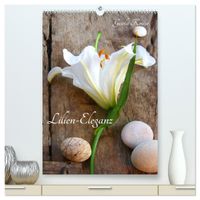 Lilien-Eleganz (hochwertiger Premium Wandkalender 2027 DIN A2 hoch), Kunstdruck in Hochglanz