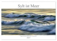 Sylt ist Meer (Wandkalender 2027 DIN A2 quer), CALVENDO Monatskalender