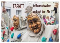 Fasnet in Oberschwaben und auf der Alb (Wandkalender 2027 DIN A4 quer), CALVENDO Monatskalender