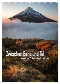 Zwischen Berg und Tal (Wandkalender 2027 DIN A2 hoch), CALVENDO Monatskalender
