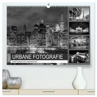 URBANE FOTOGRAFIE Zwölf klassische Impressionen (hochwertiger Premium Wandkalender 2027 DIN A2 quer), Kunstdruck in Hochglanz