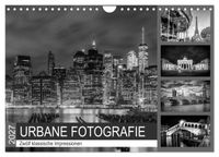 URBANE FOTOGRAFIE Zwölf klassische Impressionen (Wandkalender 2027 DIN A4 quer), CALVENDO Monatskalender