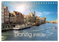 Danzig Inside (Tischkalender 2027 DIN A5 quer), CALVENDO Monatskalender