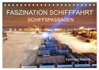 Faszination Schifffahrt - Schiffspassagen (Tischkalender 2027 DIN A5 quer), CALVENDO Monatskalender