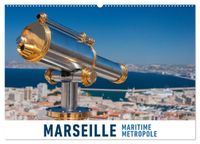 Marseille Maritime Metropole (Wandkalender 2027 DIN A2 quer), CALVENDO Monatskalender