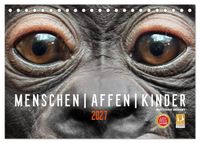 MENSCHEN-AFFEN-KINDER (Tischkalender 2027 DIN A5 quer), CALVENDO Monatskalender