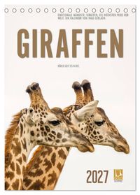 Emotionale Momente: Giraffen, die höchsten Tiere der Welt. (Tischkalender 2027 DIN A5 hoch), CALVENDO Monatskalender