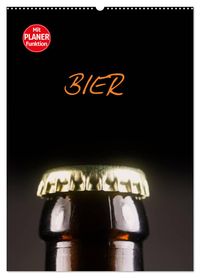 Bier (Wandkalender 2027 DIN A2 hoch), CALVENDO Monatskalender