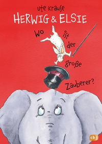 Herwig und Elsie – Wo ist der große Zauberer?