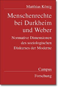 Menschenrechte bei Durkheim und Weber