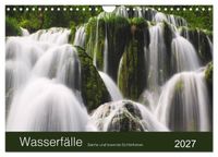 WASSERFÄLLE - Sanfte und tosende Schönheiten (Wandkalender 2027 DIN A4 quer), CALVENDO Monatskalender