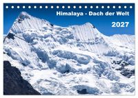 Himalaya - Dach der Welt (Tischkalender 2027 DIN A5 quer), CALVENDO Monatskalender