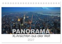 Panorama. XL-Ansichten aus aller Welt (Tischkalender 2027 DIN A5 quer), CALVENDO Monatskalender