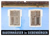 Bauernhäuser in Siebenbürgen (Wandkalender 2027 DIN A3 quer), CALVENDO Monatskalender