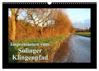 Impressionen vom Solinger Klingenpfad (Wandkalender 2027 DIN A3 quer), CALVENDO Monatskalender