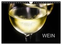 Wein (Wandkalender 2027 DIN A4 quer), CALVENDO Monatskalender