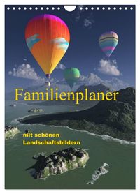 Familienplaner mit schönen Landschaftsbildern (Wandkalender 2027 DIN A4 hoch), CALVENDO Monatskalender