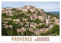 Provence: Malerisches Südfrankreich (Tischkalender 2027 DIN A5 quer), CALVENDO Monatskalender