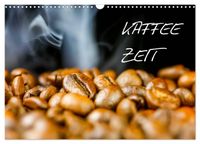 Kaffeezeit (Wandkalender 2027 DIN A3 quer), CALVENDO Monatskalender