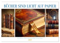 Bücher sind Licht auf Papier (Wandkalender 2027 DIN A2 quer), CALVENDO Monatskalender