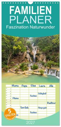 Familienplaner 2027 - Faszination Naturwunder mit 5 Spalten (Wandkalender, 21 x 45 cm) CALVENDO