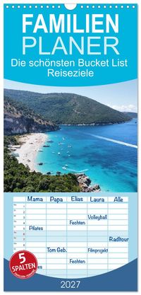 Familienplaner 2027 - Die schönsten Bucket List Reiseziele mit 5 Spalten (Wandkalender, 21 x 45 cm) CALVENDO